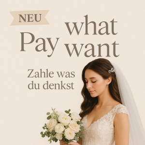 Bezahle was du möchtest und für richtig Hälst.